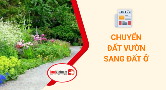 chuyển đất vườn sang đất ở